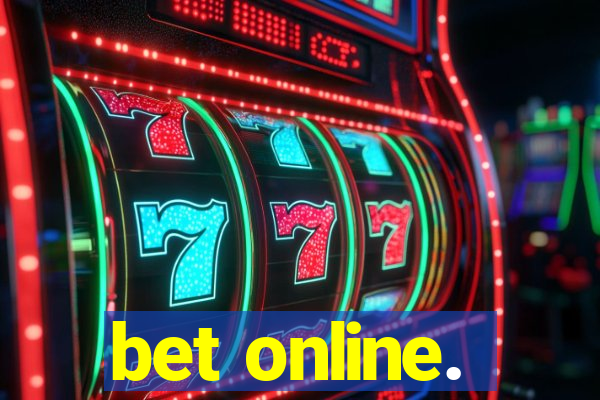 bet online.