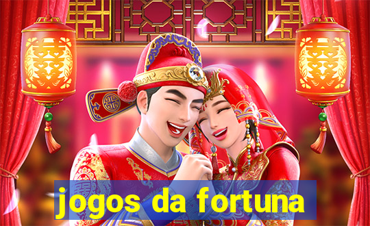 jogos da fortuna