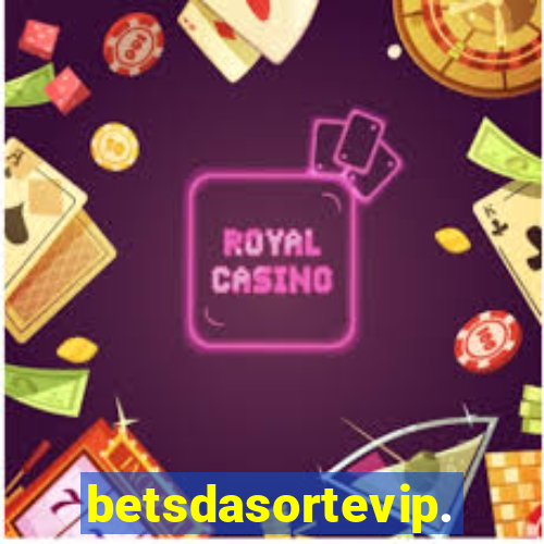 betsdasortevip.com