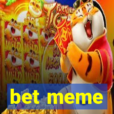 bet meme