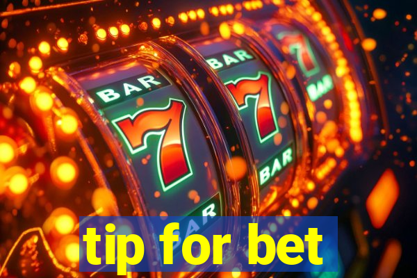 tip for bet