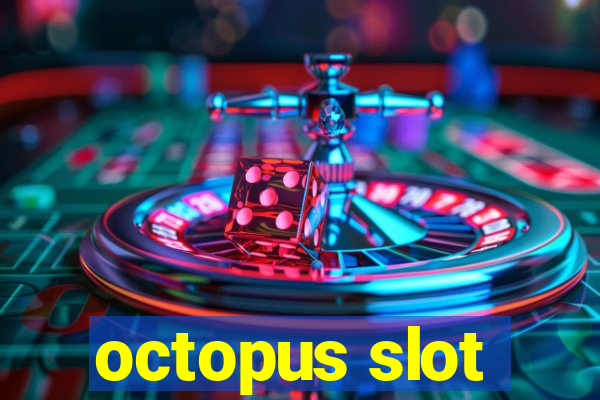 octopus slot