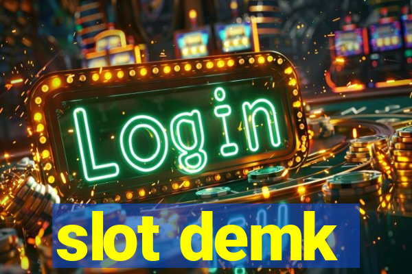 slot demk