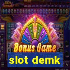 slot demk