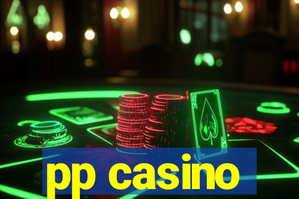 pp casino