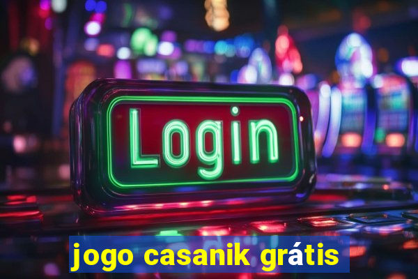 jogo casanik grátis