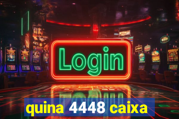 quina 4448 caixa