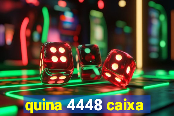 quina 4448 caixa