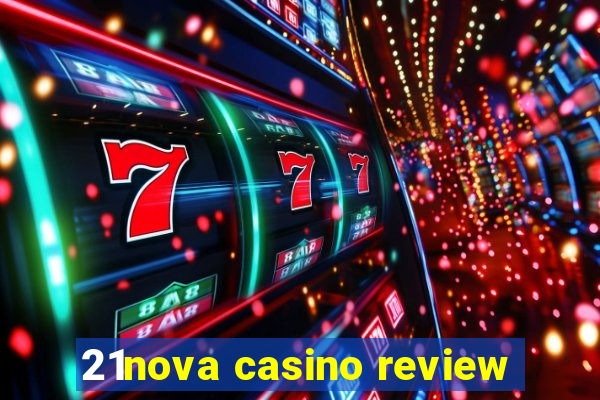 21nova casino review