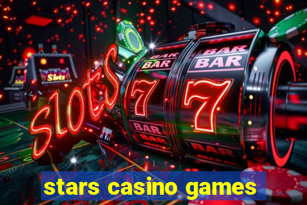 stars casino games