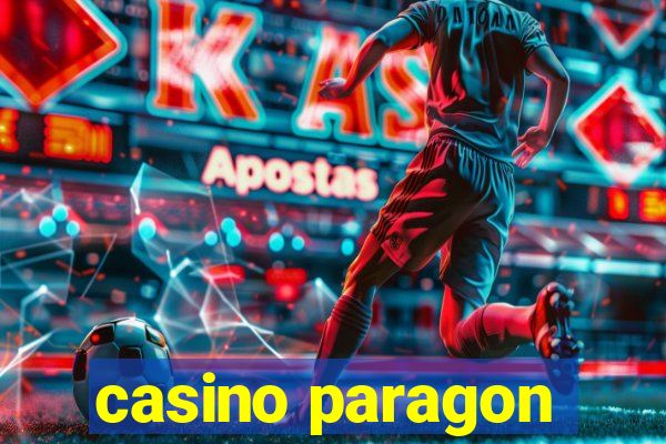 casino paragon