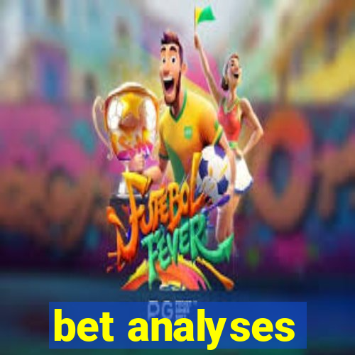 bet analyses