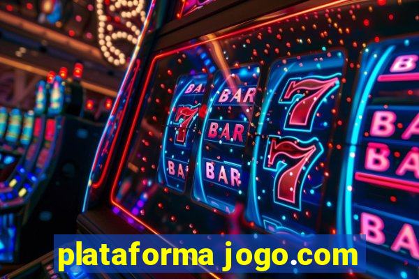 plataforma jogo.com