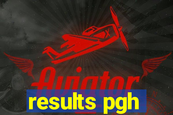 results pgh