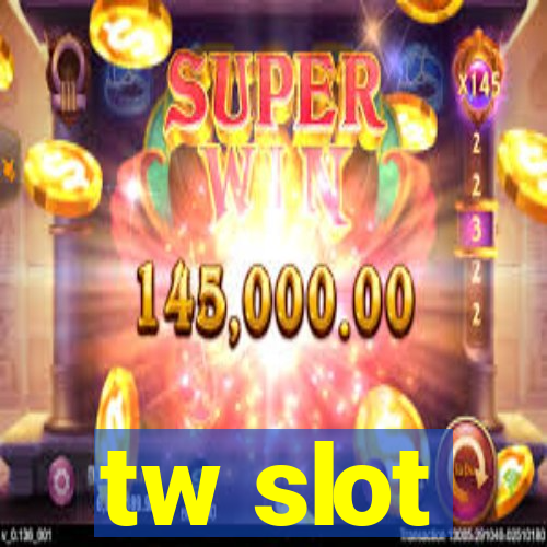 tw slot