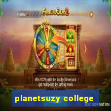 planetsuzy college