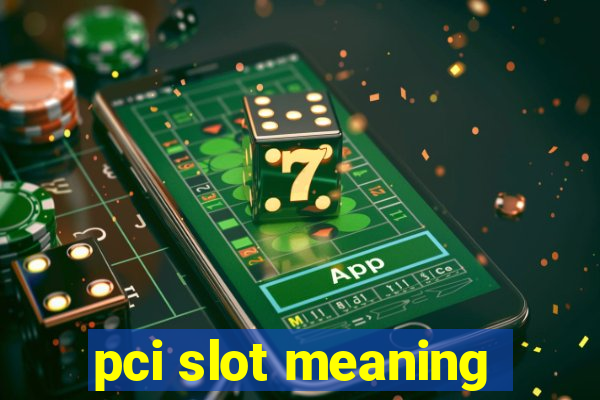 pci slot meaning