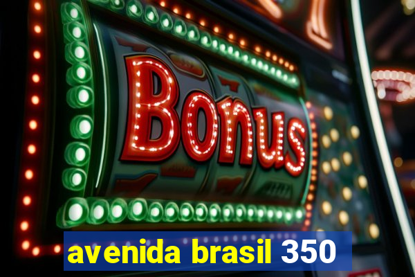 avenida brasil 350