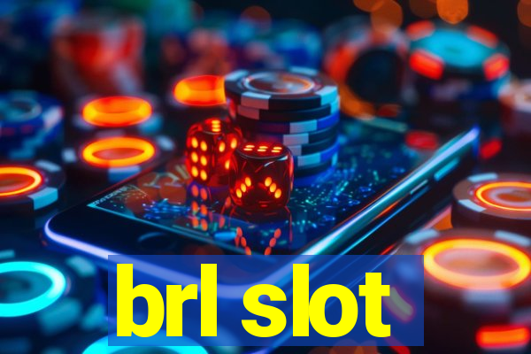 brl slot