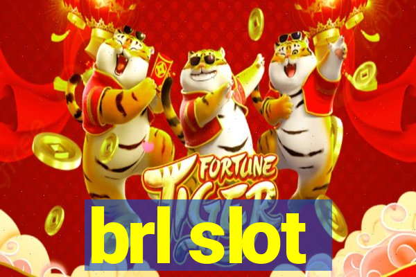 brl slot