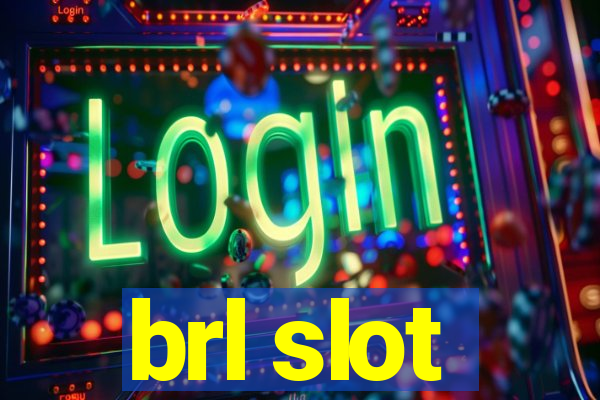 brl slot