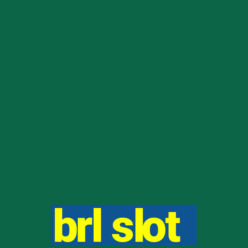 brl slot