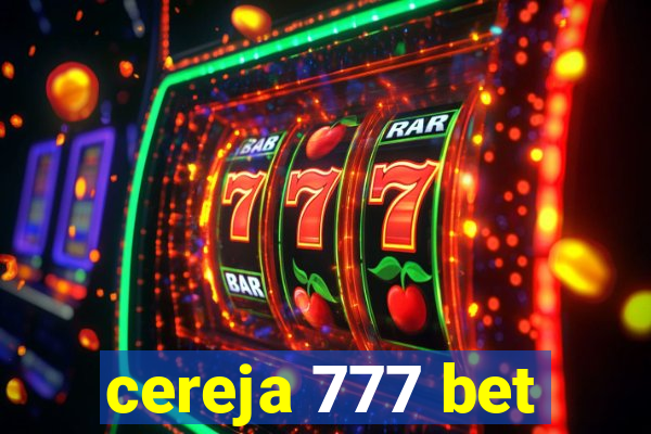 cereja 777 bet