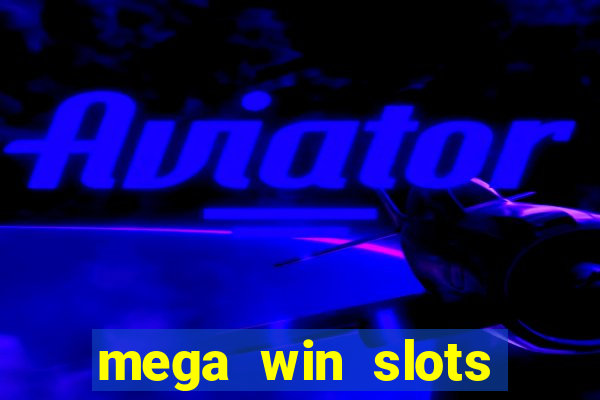 mega win slots casino star