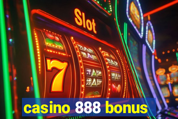 casino 888 bonus