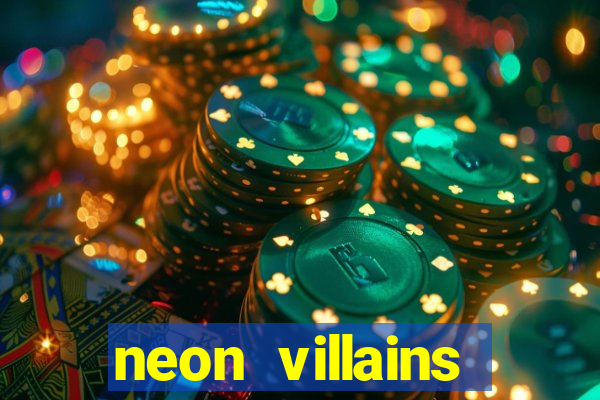 neon villains doublemax slot free play