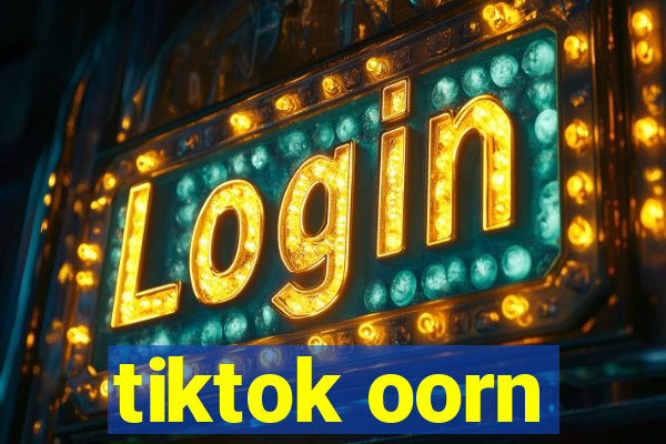 tiktok oorn