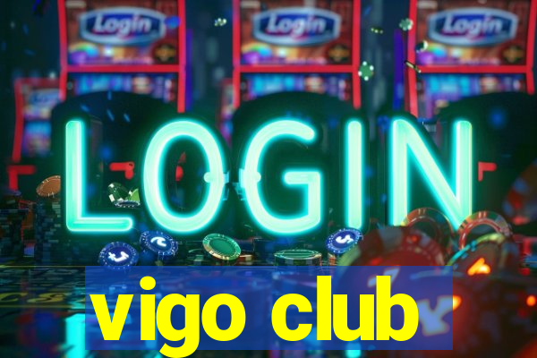 vigo club