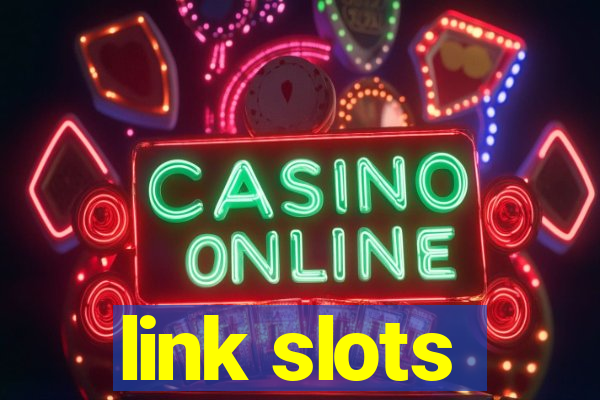 link slots