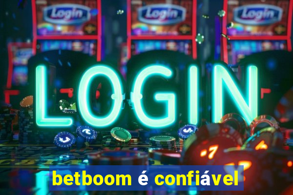 betboom é confiável