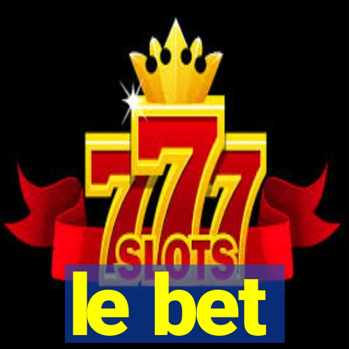 le bet