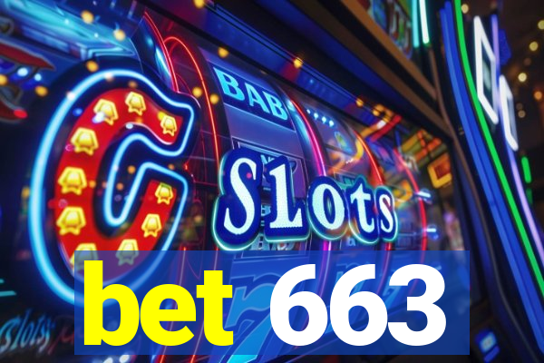 bet 663