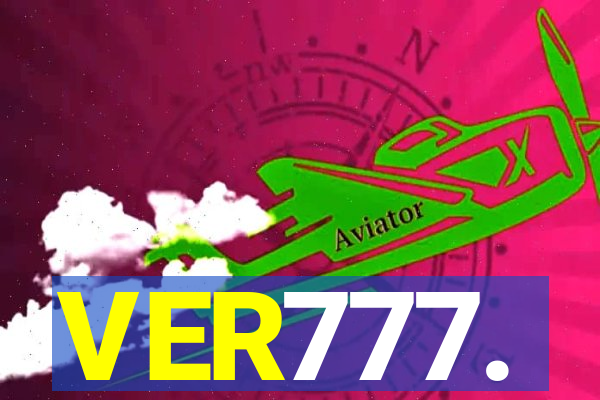 VER777.