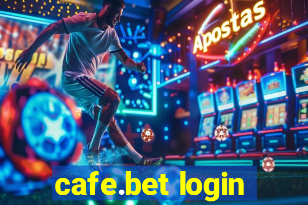 cafe.bet login