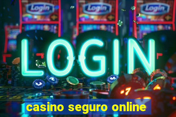 casino seguro online