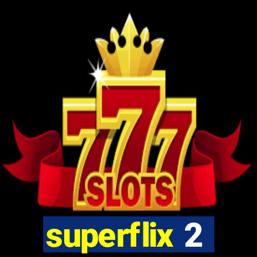 superflix 2