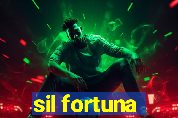 sil fortuna