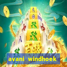 avani windhoek hotel casino namibia