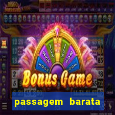 passagem barata para bahia