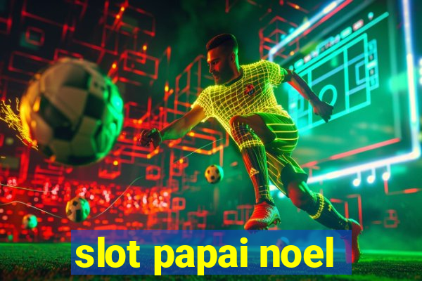 slot papai noel