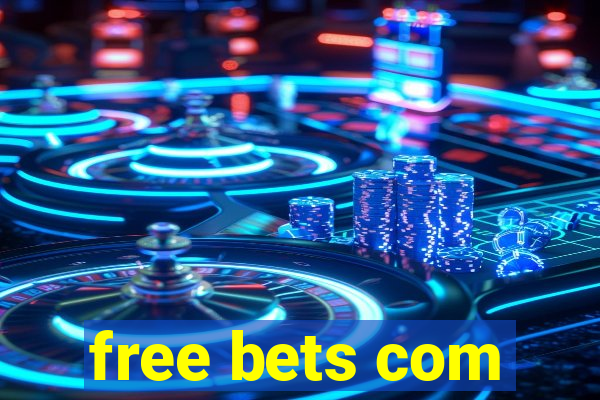 free bets com