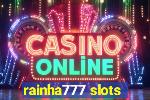 rainha777 slots