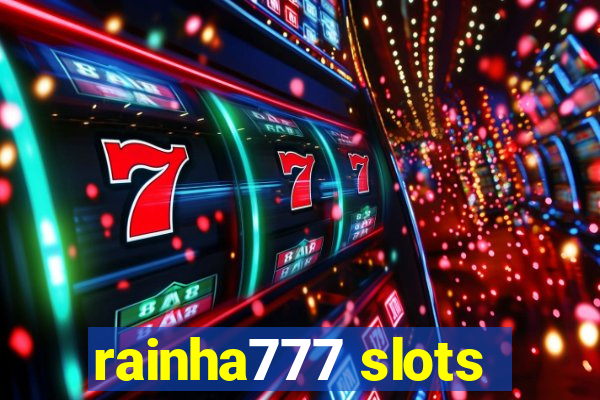 rainha777 slots