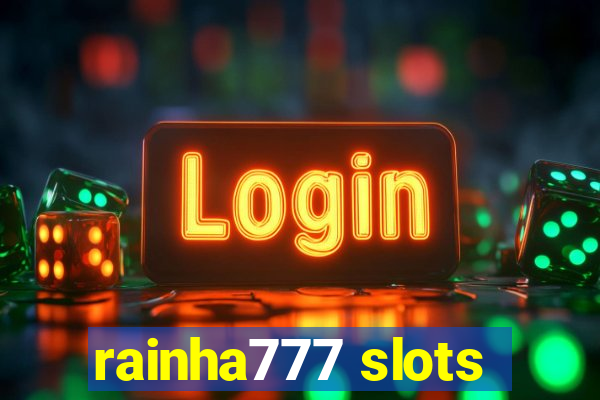 rainha777 slots