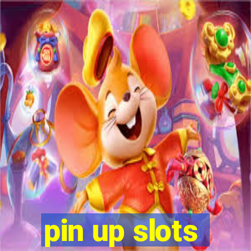 pin up slots