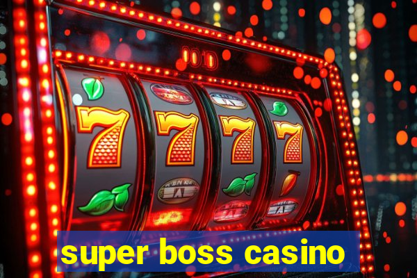 super boss casino